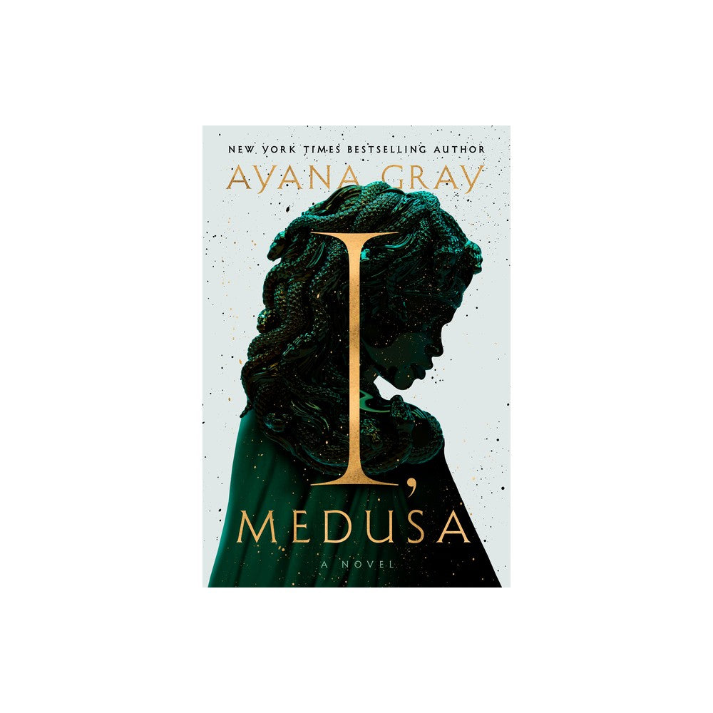 I, Medusa - by Ayana Gray (Hardcover)