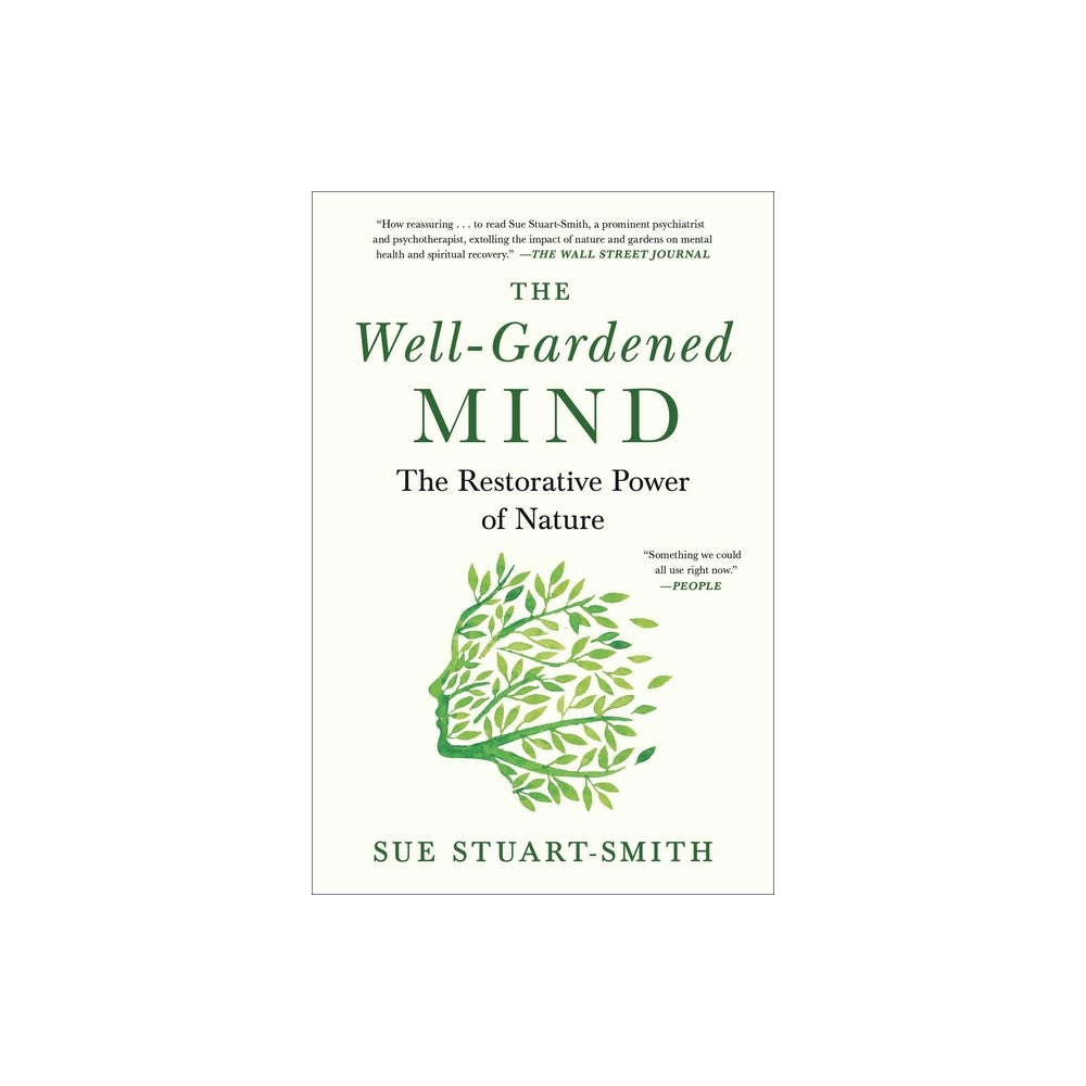 The Well-Gardened Mind - by Sue Stuart-Smith (Paperback)
