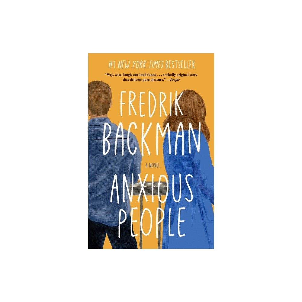 Anxious People - by Fredrik Backman (Paperback)
