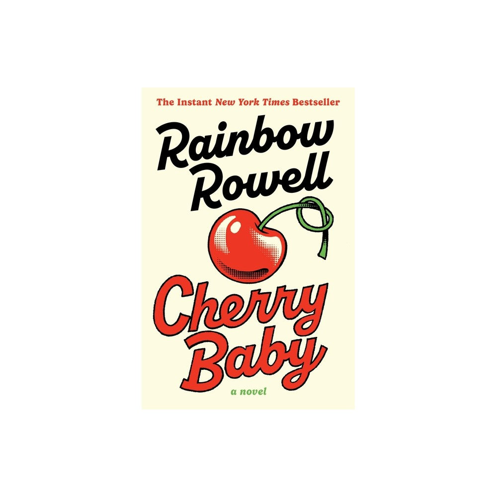 Cherry Baby - by Rainbow Rowell (Hardcover)