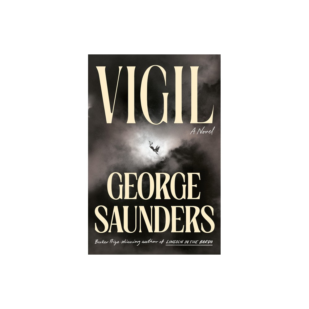 Vigil - by George Saunders (Hardcover)