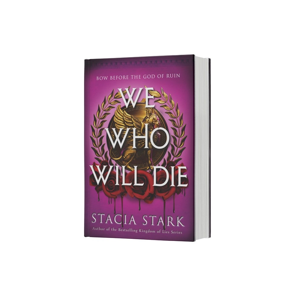 We Who Will Die (Deluxe Limited Edition) - (Empire of Blood) by Stacia Stark (Hardcover)