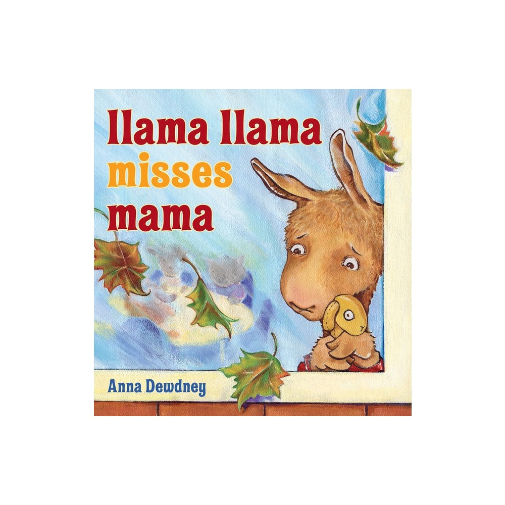 Llama Llama Misses Mama ( Llama Llama) (Hardcover) by Anna Dewdney