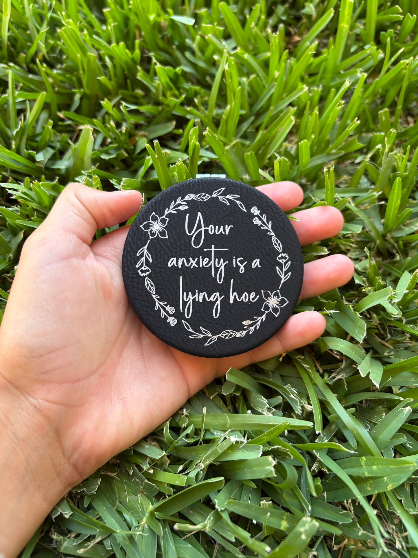 Your Anxiety is a Lying Hoe | Leatherette Compact Mirror