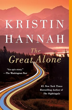 The Great Alone - by Kristin Hannah (Paperback)