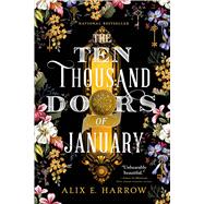 The Ten Thousand Doors of January - by Alix E Harrow (Paperback)