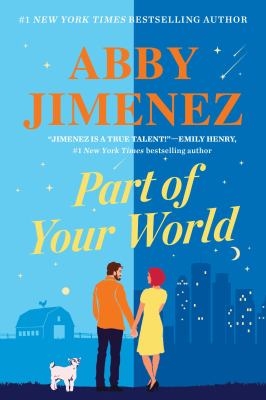 Part of Your World - by Abby Jimenez (Paperback)