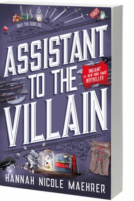 Assistant to the Villain - by Hannah Nicole Maehrer (Paperback)