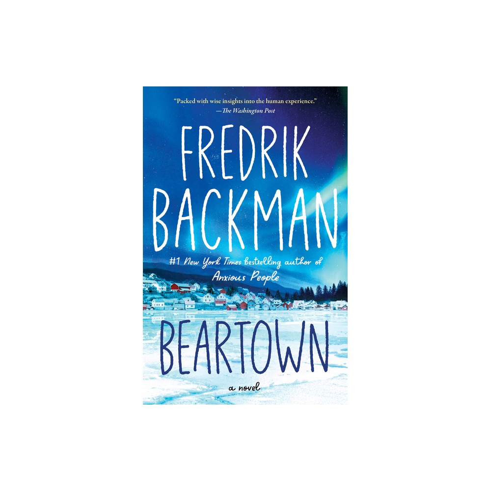 Beartown - Reprint by Fredrik Backman (Paperback)
