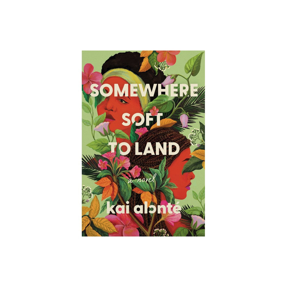 Somewhere Soft to Land - by Kai Alonté (Hardcover)
