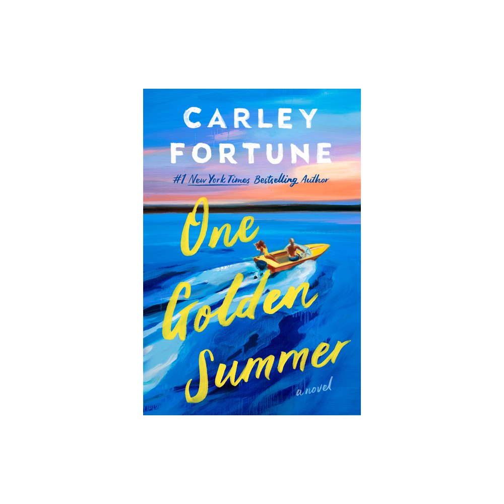 One Golden Summer - by Carley Fortune (Paperback)