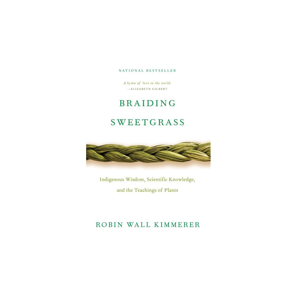 Braiding Sweetgrass - by Robin Wall Kimmerer (Paperback)