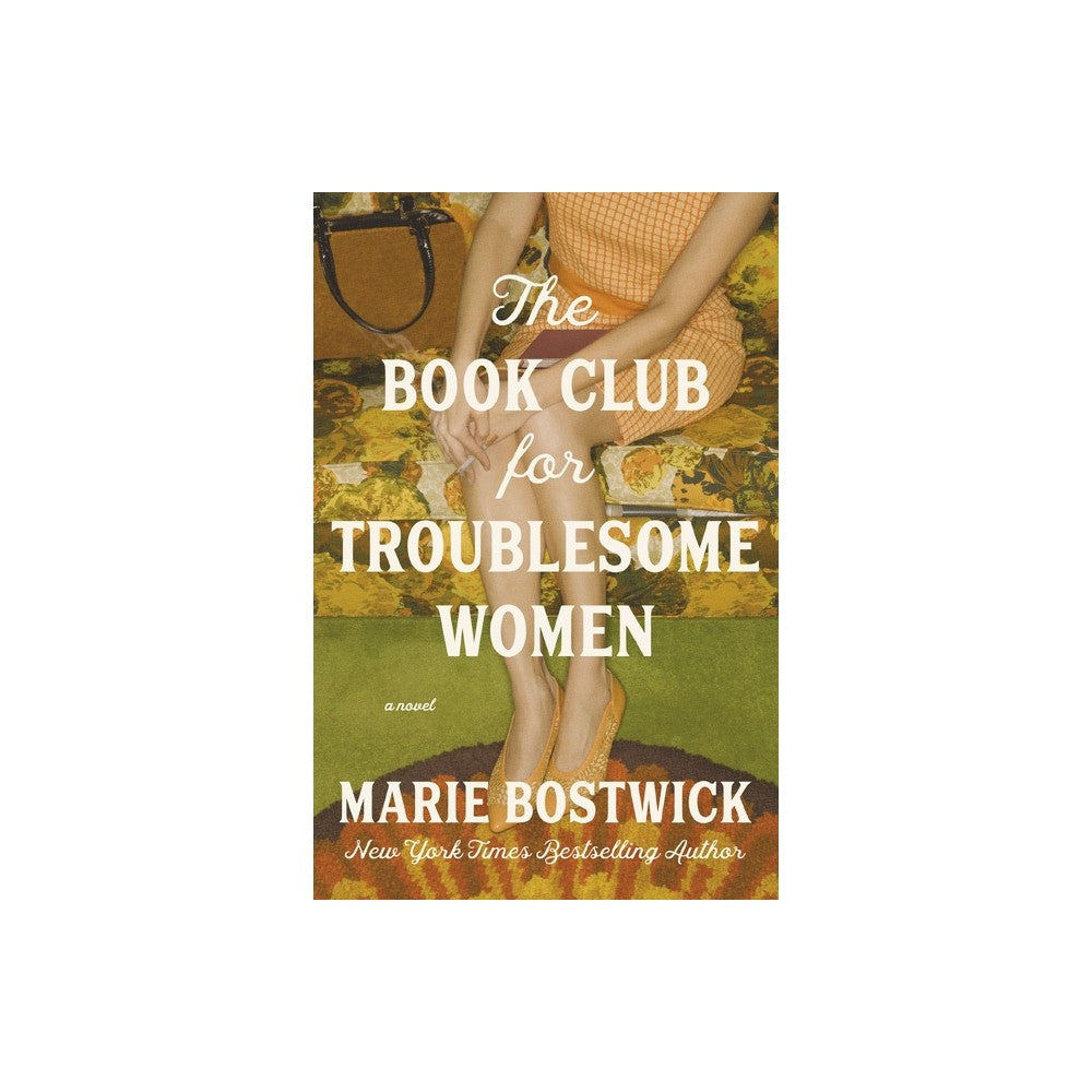 The Book Club for Troublesome Women - by Marie Bostwick (Paperback)