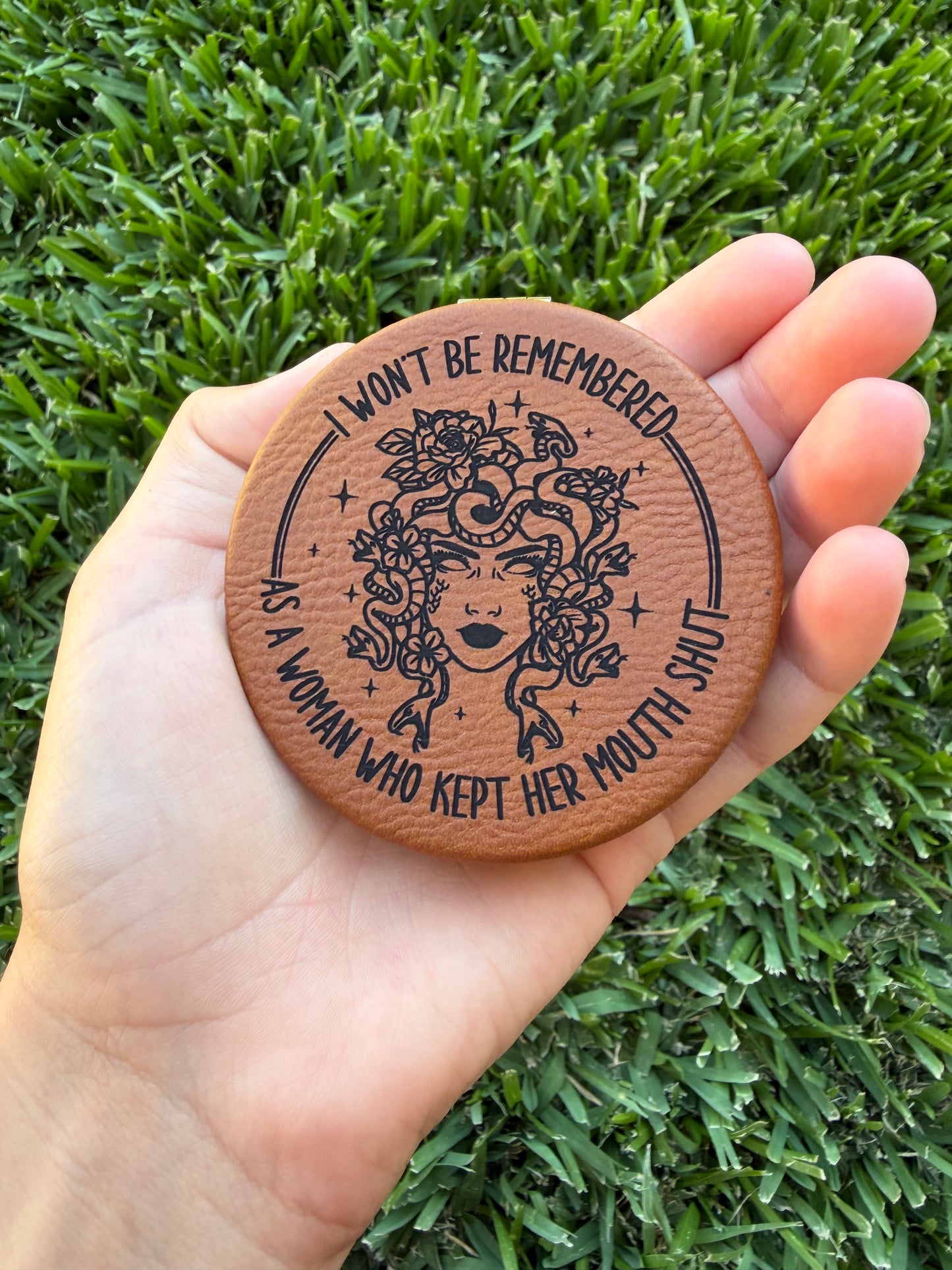 I Won't be Remembered as a Woman Who Kept Her Mouth Shut | Leatherette Compact Mirror